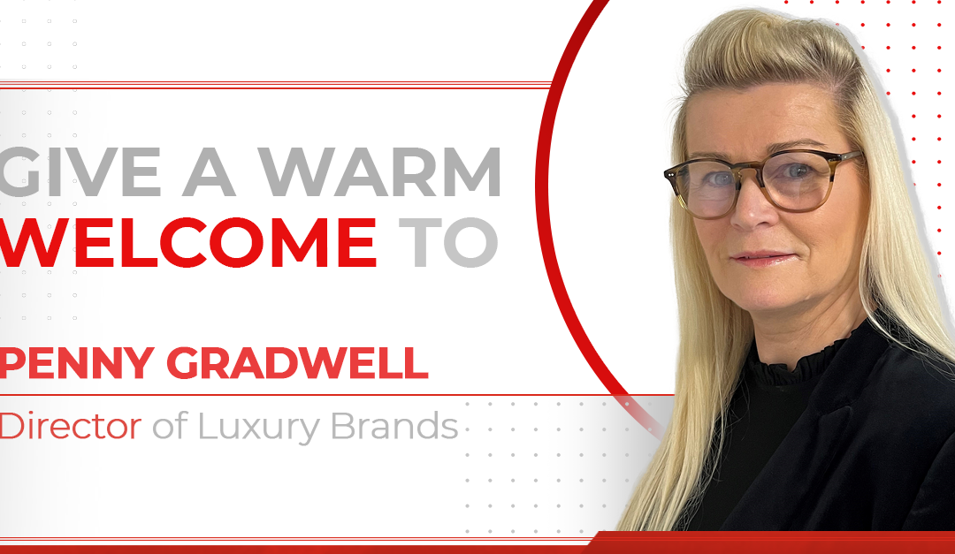 Penny Gradwell joins as Director of Luxury Brands
